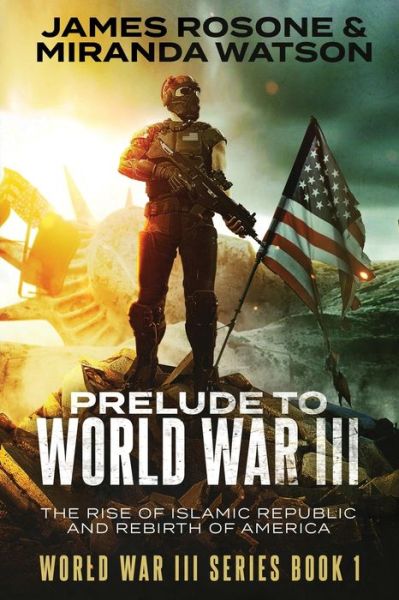 Cover for James Rosone · Prelude to World War III (Paperback Book) (2022)