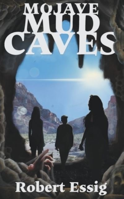 Cover for Robert Essig · Mojave Mud Caves (Paperback Book) (2022)
