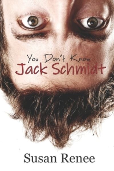 Cover for Susan Renee · You Don't Know Jack Schmidt (Paperback Book) (2017)