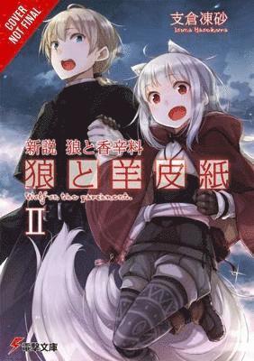 Cover for Isuna Hasekura · Wolf &amp; Parchment: New Theory Spice &amp; Wolf, Vol. 2 (light novel): New Theory Spice &amp; Wold - WOLF &amp; PARCHMENT LIGHT NOVEL SC (Pocketbok) (2018)