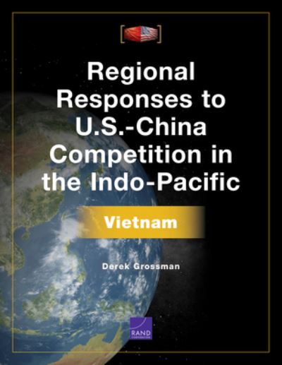 Cover for Derek Grossman · Regional Responses to U.S.-China Competition in the Indo-Pacific: Vietnam (Paperback Book) (2021)