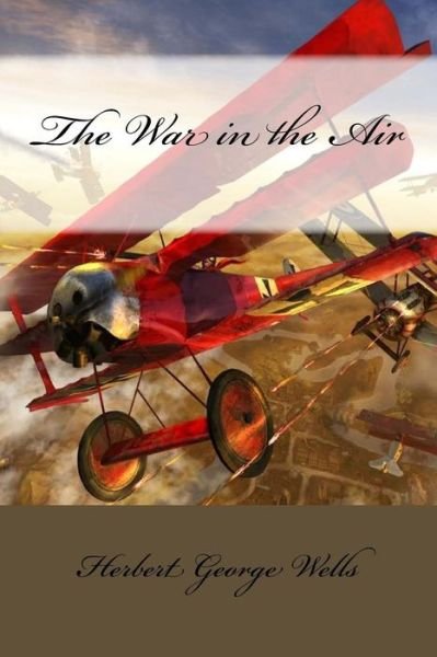 Cover for Herbert George Wells · The War in the Air (Paperback Book) (2017)