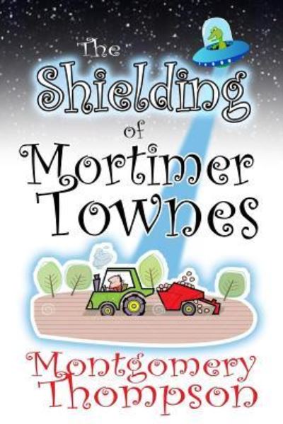 Cover for Montgomery Thompson · The Shielding of Mortimer Townes (Paperback Book) (2017)