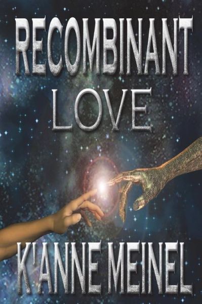 Cover for K'Anne Meinel · Recombinant Love (Paperback Book) (2017)