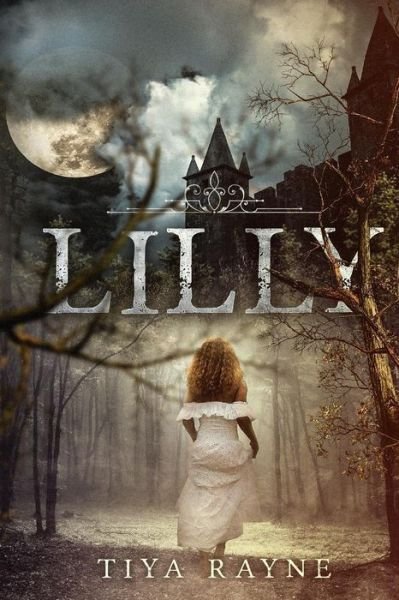 Cover for Tiyah Rayne · Lilly (Paperback Book) (2018)
