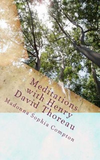 Cover for Madonna Sophia Compton · Meditations with Henry David Thoreau (Pocketbok) (2018)