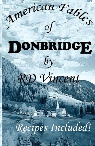 Cover for Rd Vincent · American Fables of Donbridge (Paperback Book) (2018)