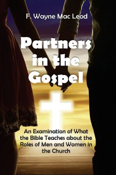 Cover for F Wayne Mac Leod · Partners in the Gospel (Paperback Book) (2018)