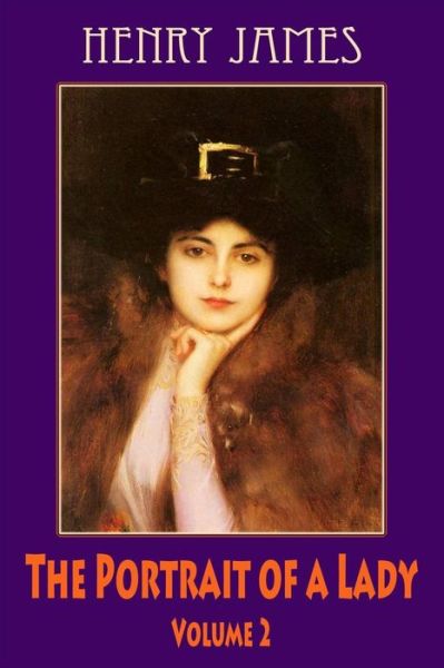 Cover for Henry James · The Portrait of a Lady, Volume 2 (Paperback Bog) (2018)