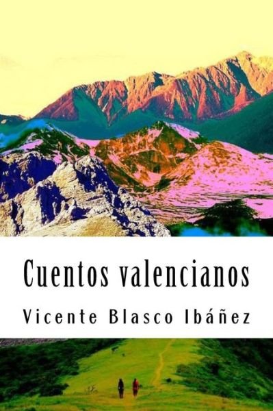 Cover for Vicente Blasco Ibáñez · Cuentos valencianos (Pocketbok) (2018)