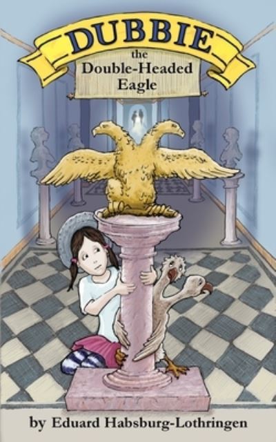 Dubbie - Eduard Habsburg-Lothringen - Books - Full Quiver Publishing - 9781987970203 - December 15, 2020