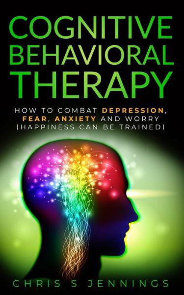 Cover for Chris S Jennings · Cognitive Behavioral Therapy (Paperback Book) (2019)