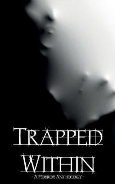 Cover for Duncan P Bradshaw · Trapped Within (Pocketbok) (2017)