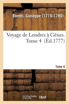 Cover for Giuseppe Baretti · Voyage de Londres A Genes. Tome 4 (Paperback Bog) (2018)