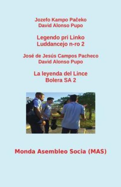 Legendo Pri Linko / La Leyenda del Lince - Jozefo Kampo Pa?eko - Books - Monda Asembleo Socia - 9782369601203 - February 14, 2018