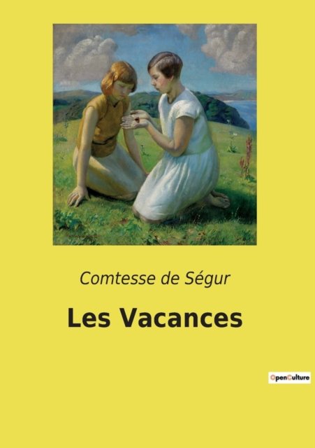 Cover for Comtesse de Segur · Les Vacances (Paperback Book) (2022)