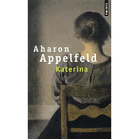 Cover for Aharon Appelfeld · Katerina (Taschenbuch) (2007)