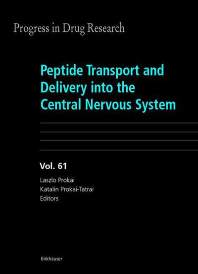 Cover for Laszlo Prokai · Peptide Transport and Delivery into the Central Nervous System - Progress in Drug Research (Paperback Book) [Softcover reprint of the original 1st ed. 2003 edition] (2012)