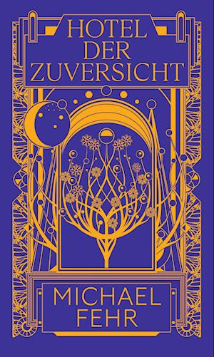 Hotel der Zuversicht - Michael Fehr - Books - gesunde Menschenversand - 9783038531203 - March 25, 2022