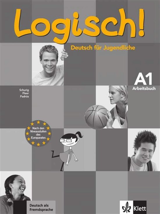 Cover for Cordula Schurig · Logisch!: Arbeitsbuch A1 mit audio-CD (Book) (2009)
