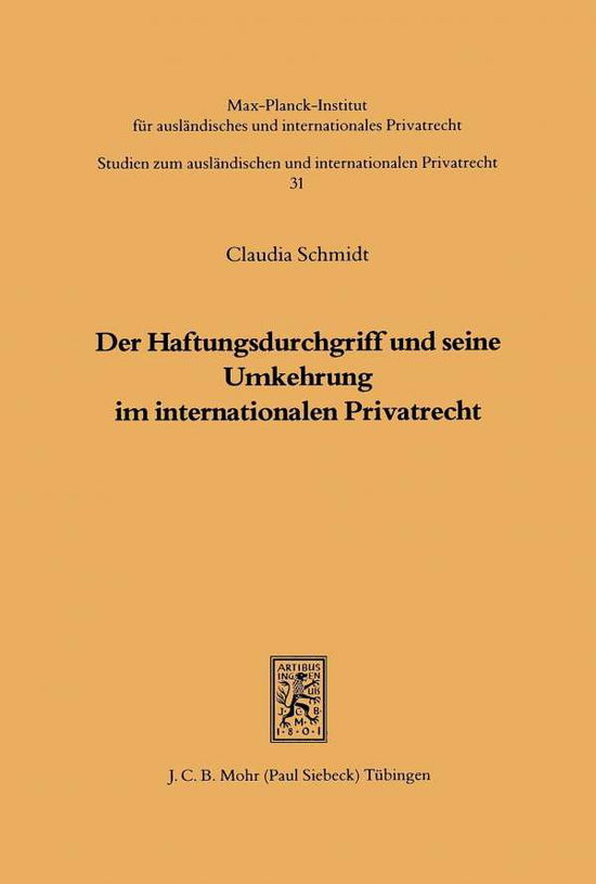 Cover for Claudia Schmidt · Der Haftungsdurchgriff und seine Umkehrung im internationalen Privatrecht - Studien zum auslandischen und internationalen Privatrecht (Taschenbuch) (1993)