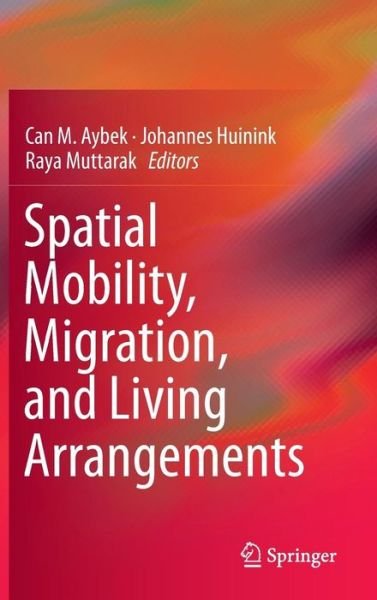 Cover for Can M Aybek · Spatial Mobility, Migration, and Living Arrangements (Hardcover Book) [2015 edition] (2014)