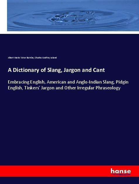 Cover for Barrère · A Dictionary of Slang, Jargon a (Book)