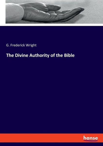 The Divine Authority of the Bibl - Wright - Livros -  - 9783337780203 - 20 de maio de 2019