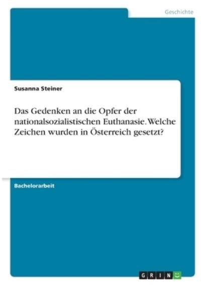 Cover for Steiner · Das Gedenken an die Opfer der n (N/A)
