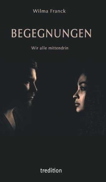 Cover for Franck · BEGEGNUNGEN - Wir alle mittendri (Bog) (2020)