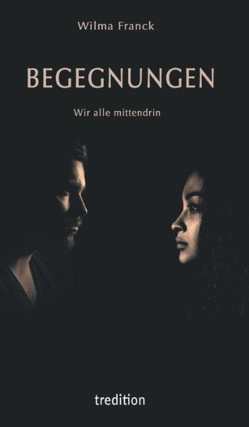 Cover for Franck · BEGEGNUNGEN - Wir alle mittendri (Book) (2020)