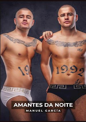 Cover for Manuel García · Amantes da Noite (Book) (2023)