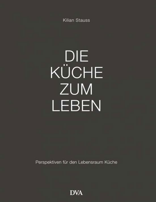 Cover for Stauss · Die Küche zum Leben (Book)