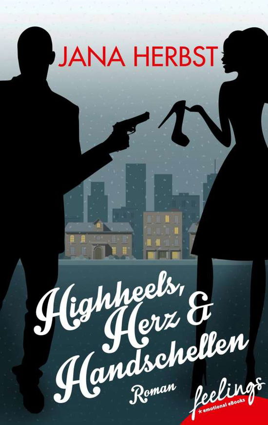 Cover for Herbst · Highheels, Herz und Handschellen (Book)