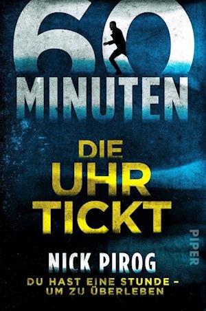 Cover for Nick Pirog · 60 Minuten  Die Uhr tickt (Buch) (2023)