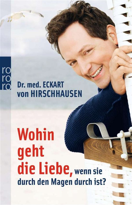 Cover for Eckart Von Hirschhausen · Rororo Tb.62620 Hirschhausen,wohin Geht (Bog)