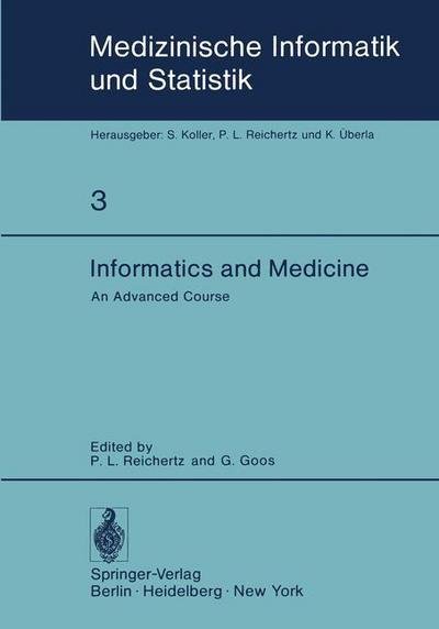 Cover for P L Reichertz · Informatics and Medicine: an Advanced Course (Paperback Book) (1977)
