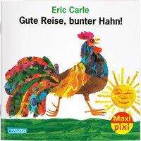 Cover for Eric Carle · Maxi Pixi 306: VE 5 Gute Reise, bunter Hahn! (5 Exemplare) (Paperback Book) (2019)