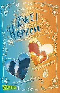 Zwei Herzen - eine Pferdelieb - Kirschner - Inne -  - 9783551319203 - 