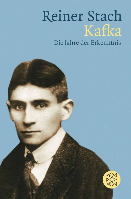 Fischer TB.18320 Stach.Kafka.Erkenntnis - Reiner Stach - Books - - 9783596183203 -