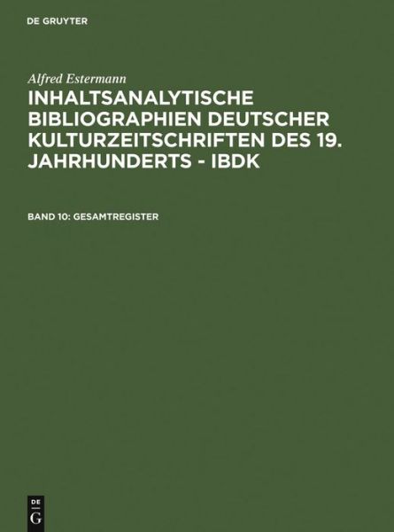 Cover for Alfred Estermann · Inhaltsanalytische Bibliographien. Ges (Book) [German edition] (1996)