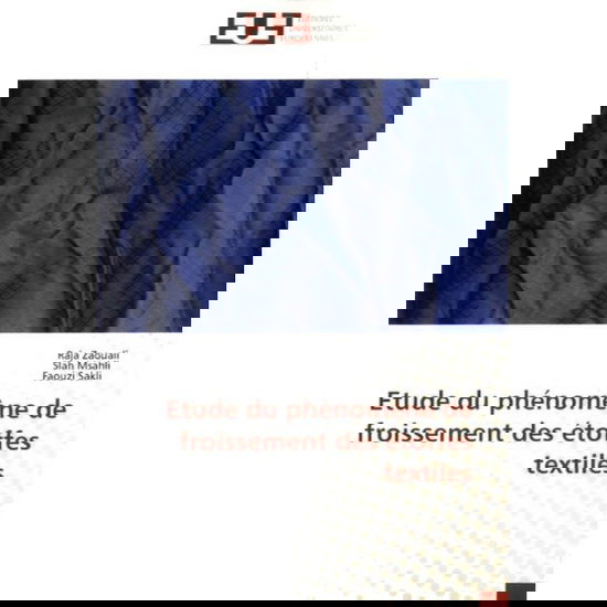 Cover for Raja Zaouali · Etude du phénomène de froissement des étoffes textiles (Paperback Book) (2016)