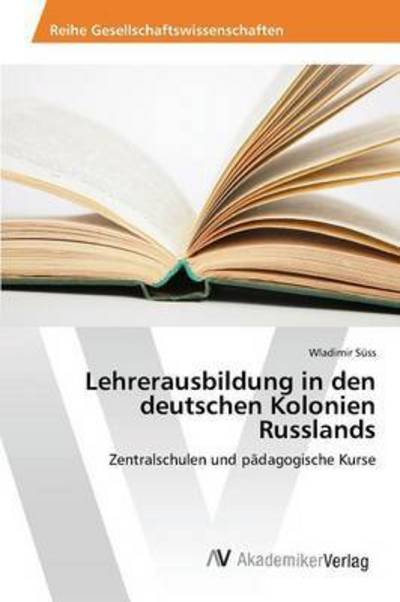 Cover for Süss · Lehrerausbildung in den deutschen (Book) (2015)