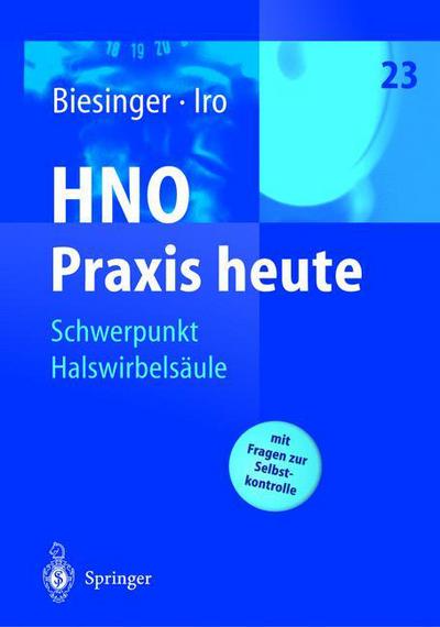 Cover for A Badke · Schwerpunkt Halswirbelsaule - Hno Praxis Heute (Abgeschlossen) (Paperback Book) [Softcover Reprint of the Original 1st 2004 edition] (2011)