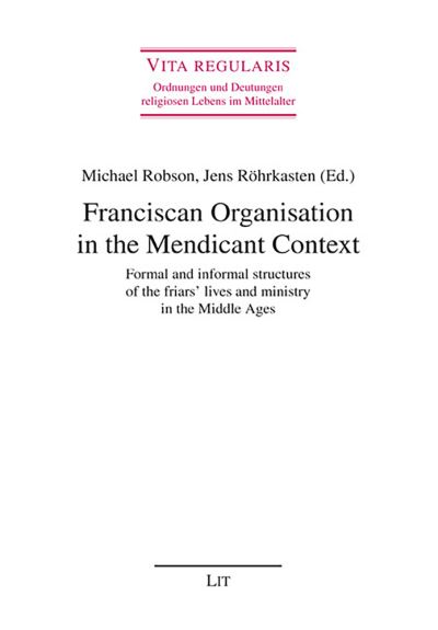 Cover for Michael Robson · Franciscan Organisation in the Mendicant Context (Paperback Book) (2010)