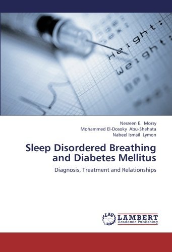 Cover for Nabeel Ismail Lymon · Sleep Disordered Breathing and Diabetes Mellitus: Diagnosis, Treatment and Relationships (Paperback Book) (2012)