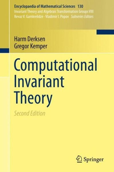 Cover for Harm Derksen · Computational Invariant Theory - Encyclopaedia of Mathematical Sciences (Innbunden bok) [2nd ed. 2015 edition] (2016)