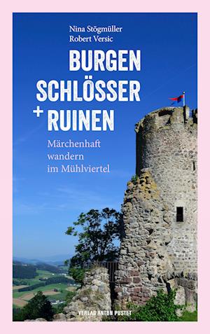 Cover for Nina Stögmüller · Burgen, Schlösser und Ruinen (Book) (2024)