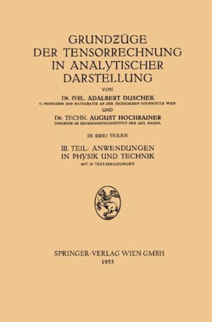 Cover for Adalbert Duschek · Grundzuge der Tensorrechnung in analytischer Darstellung: Teil 3: Anwendungen in Physik und Technik (Paperback Book)