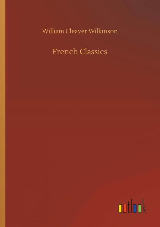 French Classics - Wilkinson - Livros -  - 9783732659203 - 5 de abril de 2018